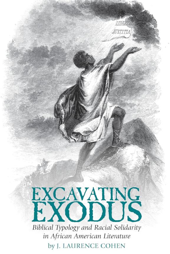 Excavating Exodus: Biblical Typology and Racial Solidarity in African American Literature