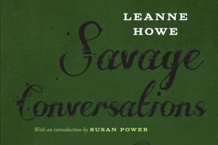 Savage Conversations by LeAnne Howe